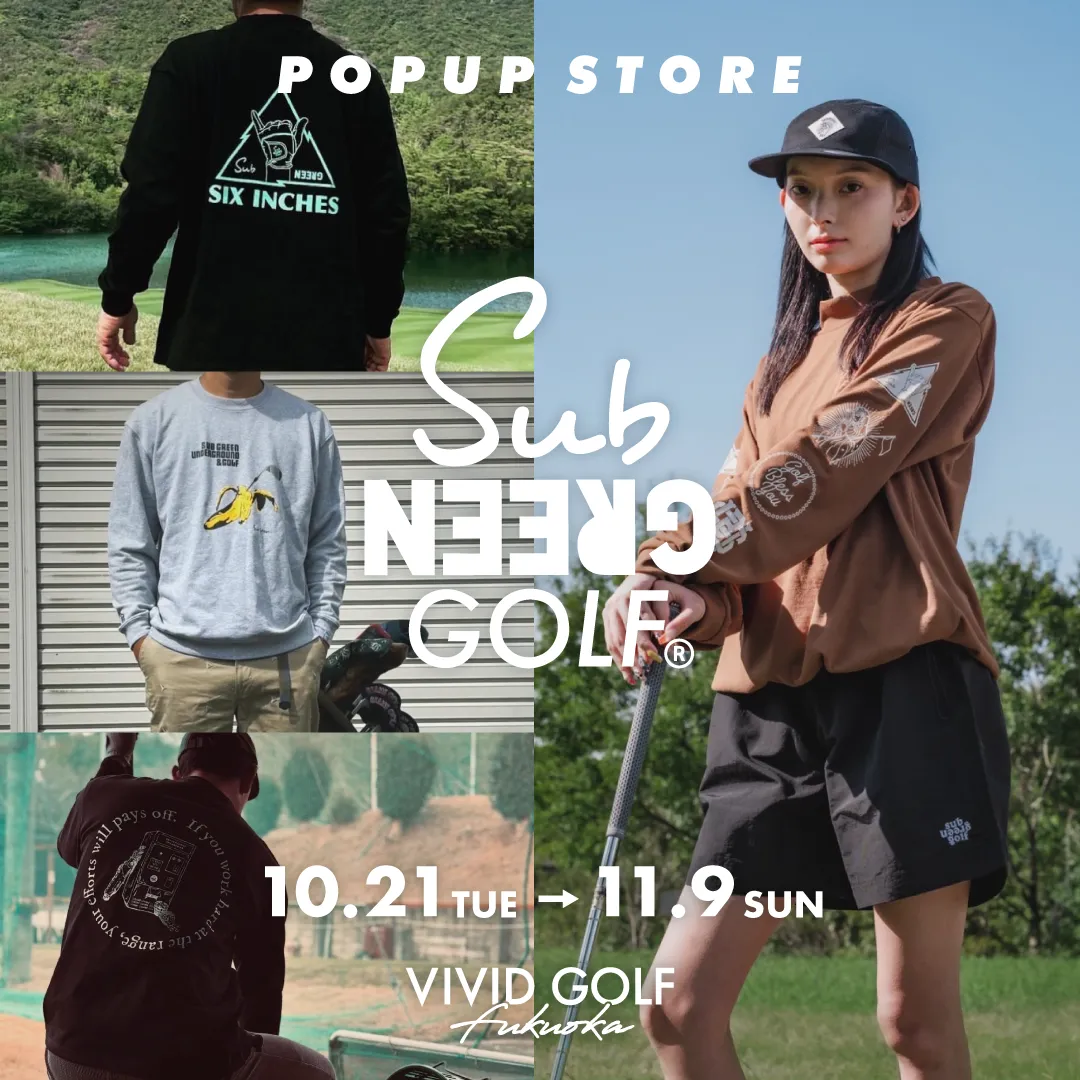 VIVID GOLF 福岡空港店 - subgreen golf(サブグリーンゴルフ)POPUP STORE開催中